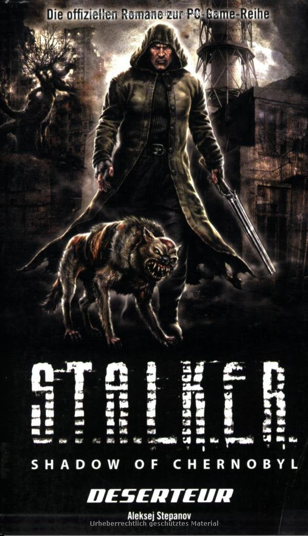 S.T.A.L.K.E.R. - Shadow of Chernobyl, Bd. 5: Deserteur Contemporary literature