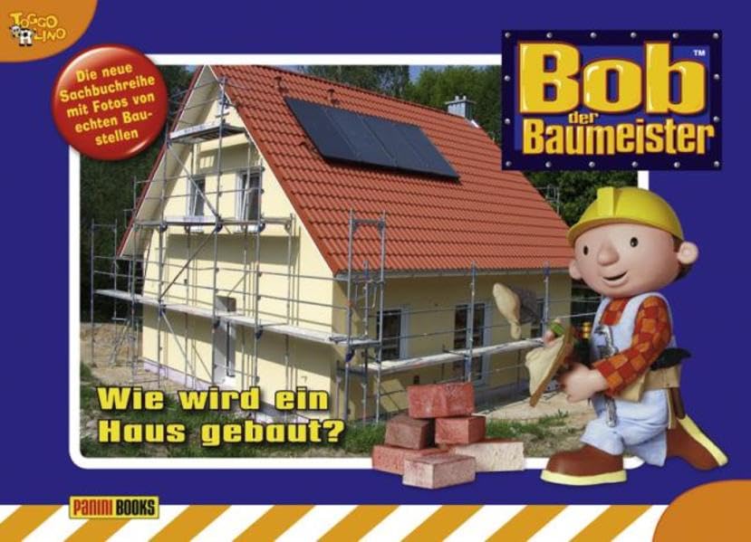 Bob der Baumeister Baustellenbuch, Band 1: Wie wird ein Haus gebaut book