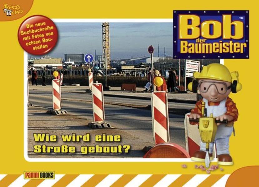 Bob der Baumeister Baustellenbuch: Bd. 4: Wie wird eine Straße gebaut Children's books