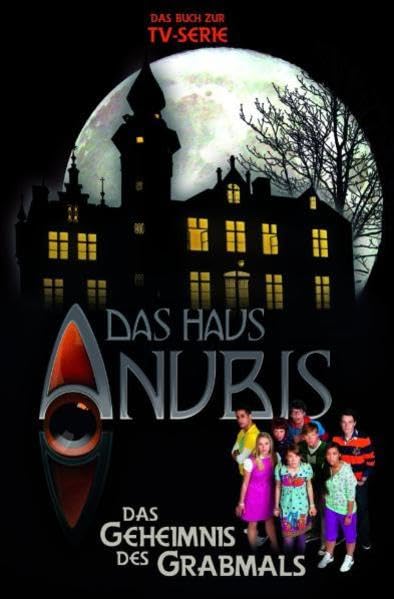 Das Haus Anubis, Bd. 2: Das Geheimnis des Grabmals Novels & Short Stories