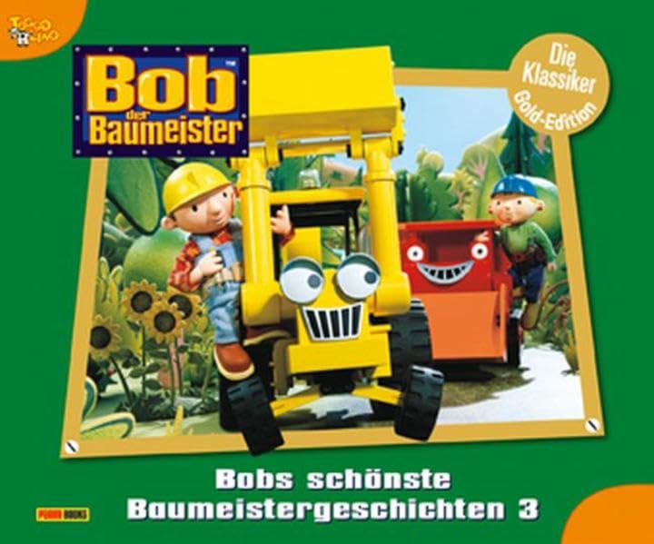 Bob der Baumeister Classics, Band 3: Bobs schönste Baumeistergeschichten Children's books