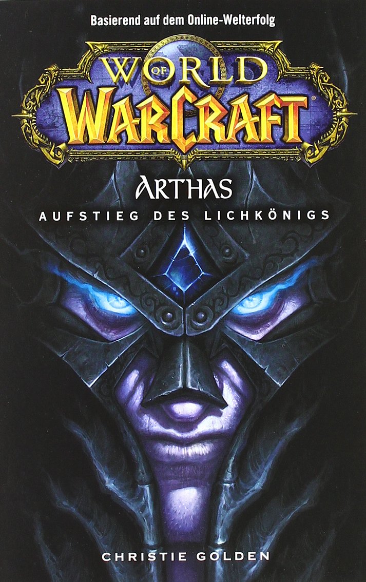 World of Warcraft - Arthas, Aufstieg des Lichkönigs Contemporary literature