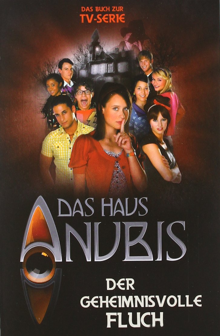 Das Haus Anubis, Bd. 3: Der geheimnisvolle Fluch Novels & Short Stories