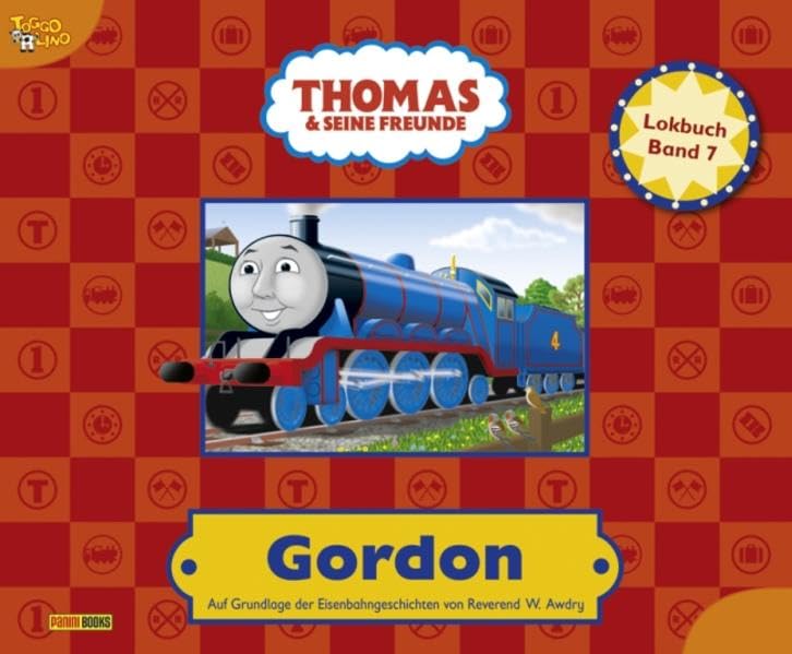 Thomas und seine Freunde: Lokbuch 07: Gordon Novels & Short Stories
