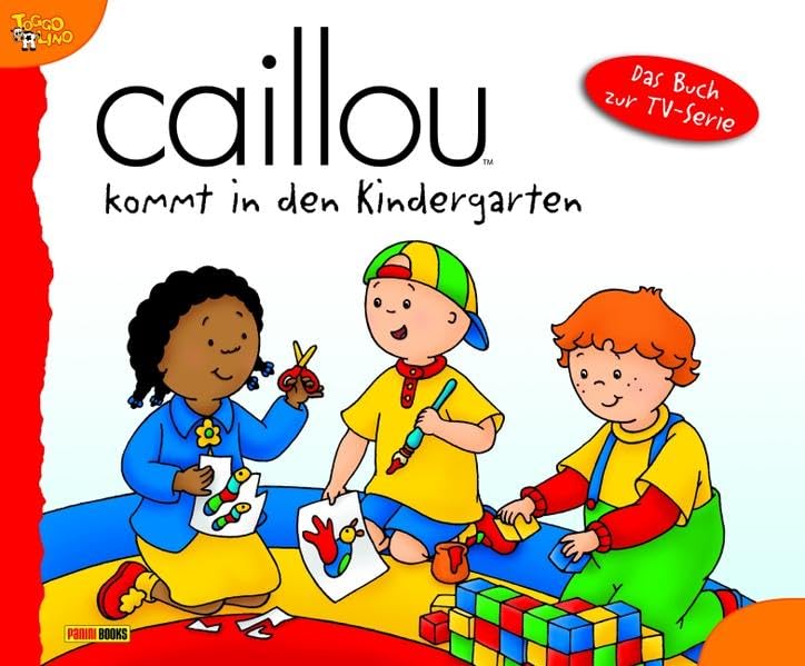 Caillou Geschichtenbuch 16. Caillou kommt in den Kindergarten Novels & Short Stories