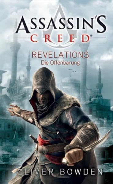 Assassin's Creed 04. Revelations - Die Offenbarung Historical Fiction