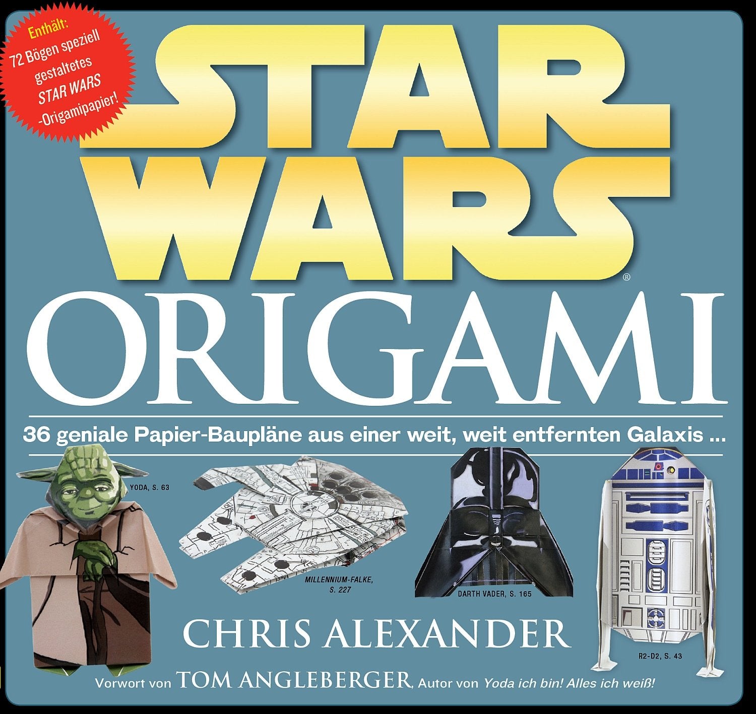 STAR WARS Origami: 36 geniale Papier-Baupläne aus einer weit, weit entfernten Galaxis... Contemporary literature