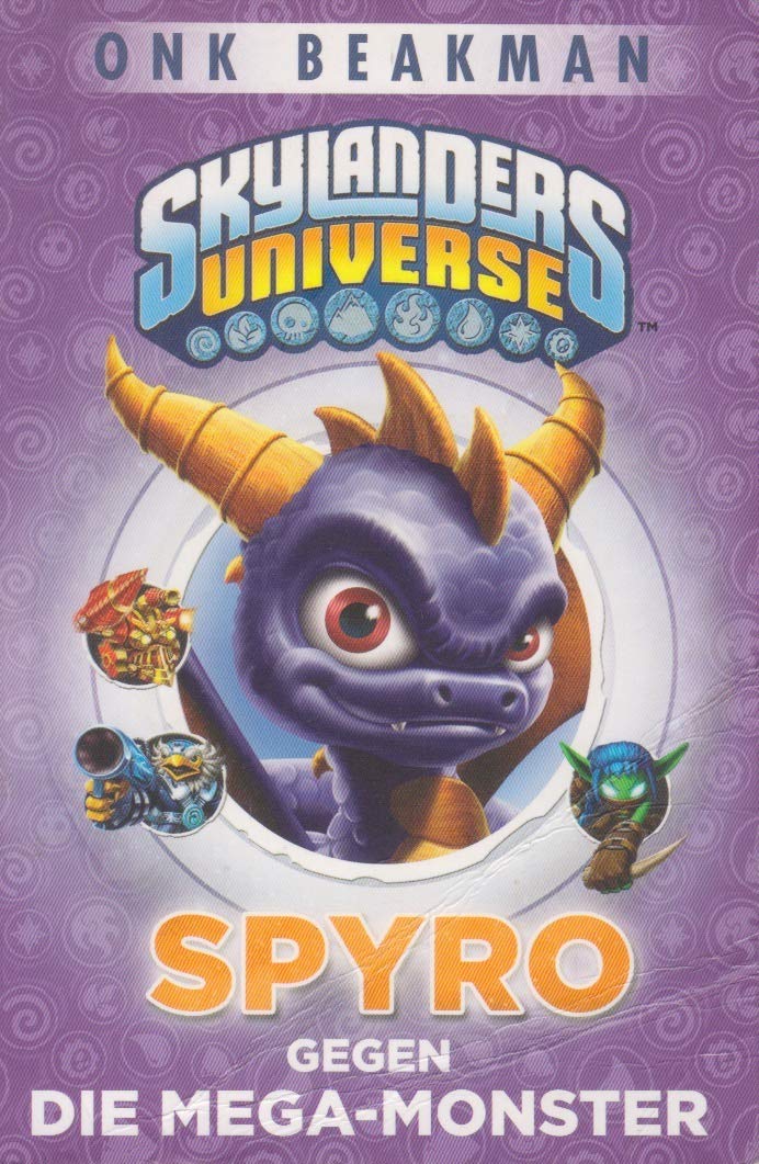 Skylanders Universe Jugendroman: Bd. 1: Spyro gegen die Mega-Monster Novels & Short Stories