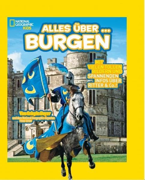 National Geographic KiDS 06 - Alles über ... Burgen Non-fiction