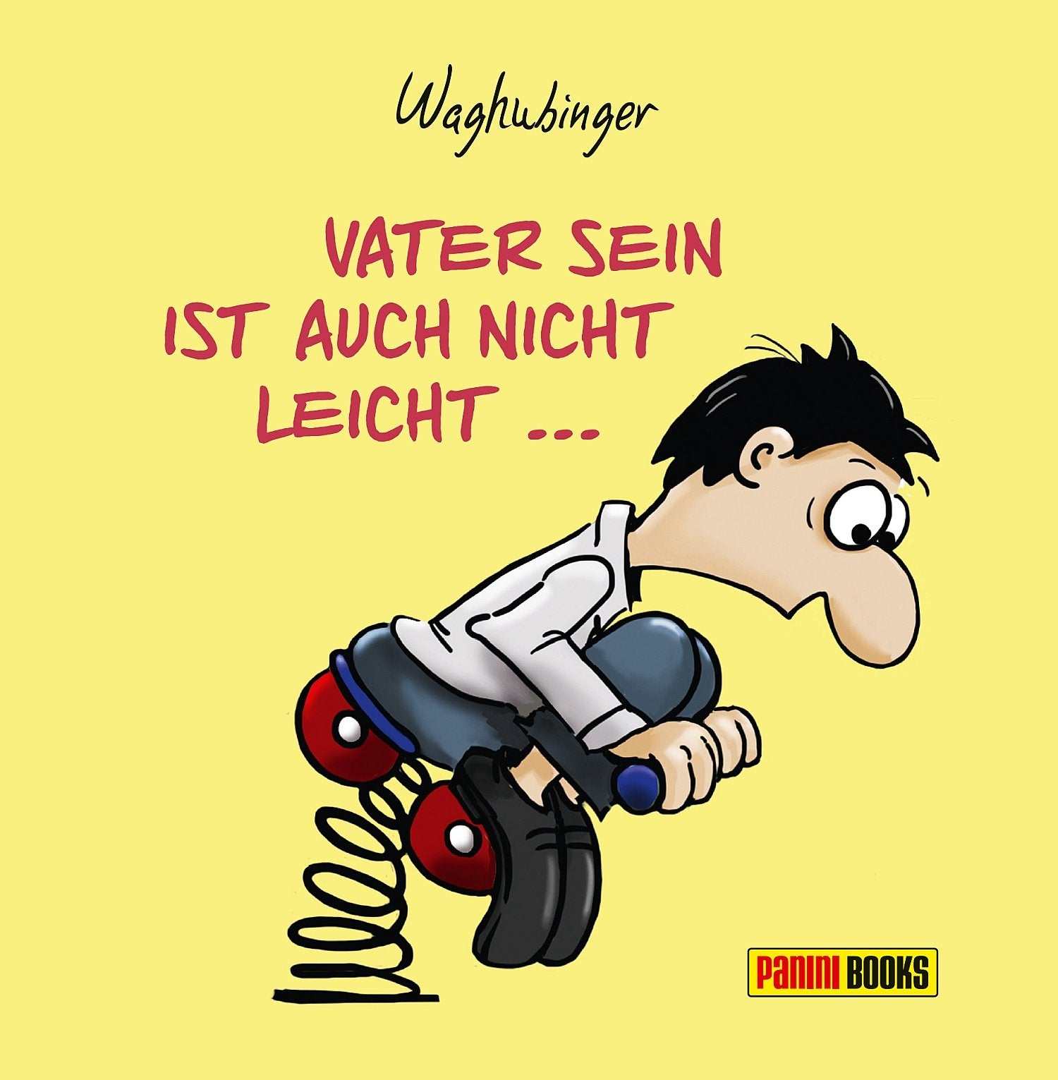 Vater sein ist auch nicht leicht: ...gerade als Mann Manga