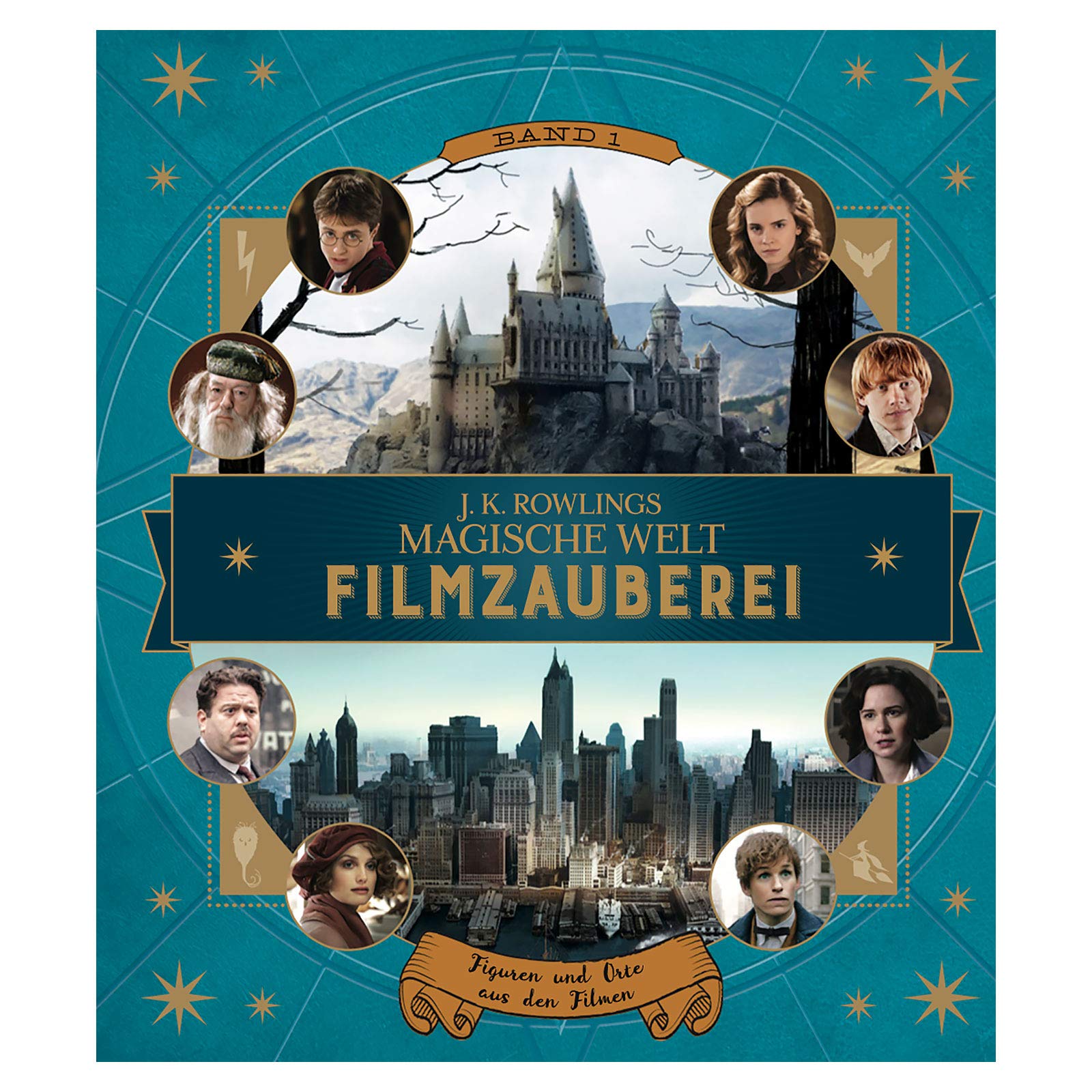 J. K. Rowlings magische Welt: Filmzauberei, Band 1: Figuren und Orte aus den Filmen Contemporary literature Books