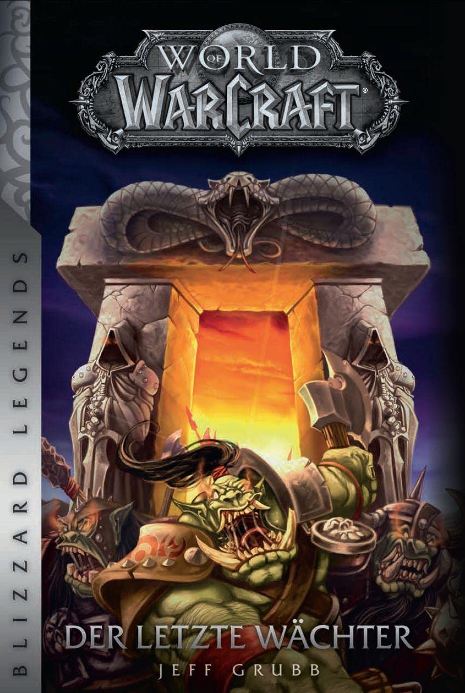 World of Warcraft: Der letzte Wächter: Blizzard Legends Contemporary literature
