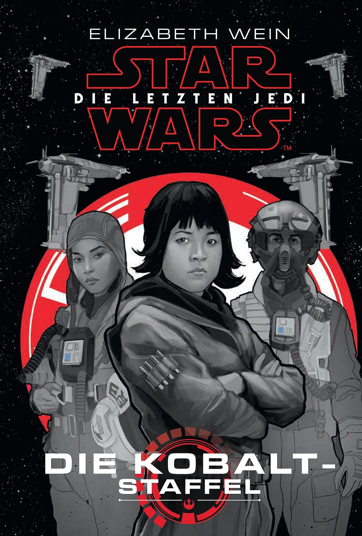 Star Wars: Die letzten Jedi - Die Kobalt-Staffel Contemporary literature