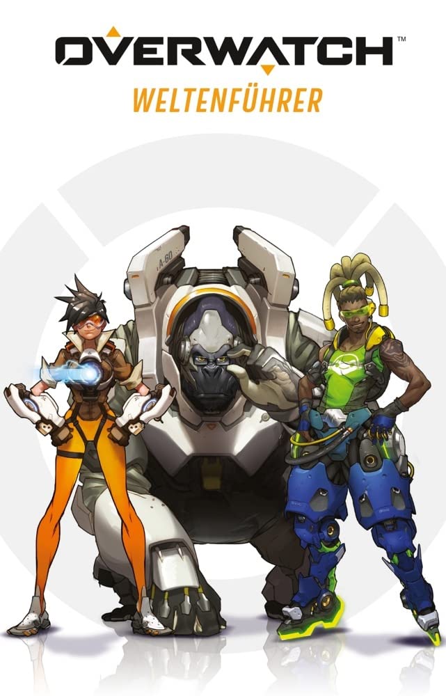 Overwatch Weltenführer (Handbuch) book