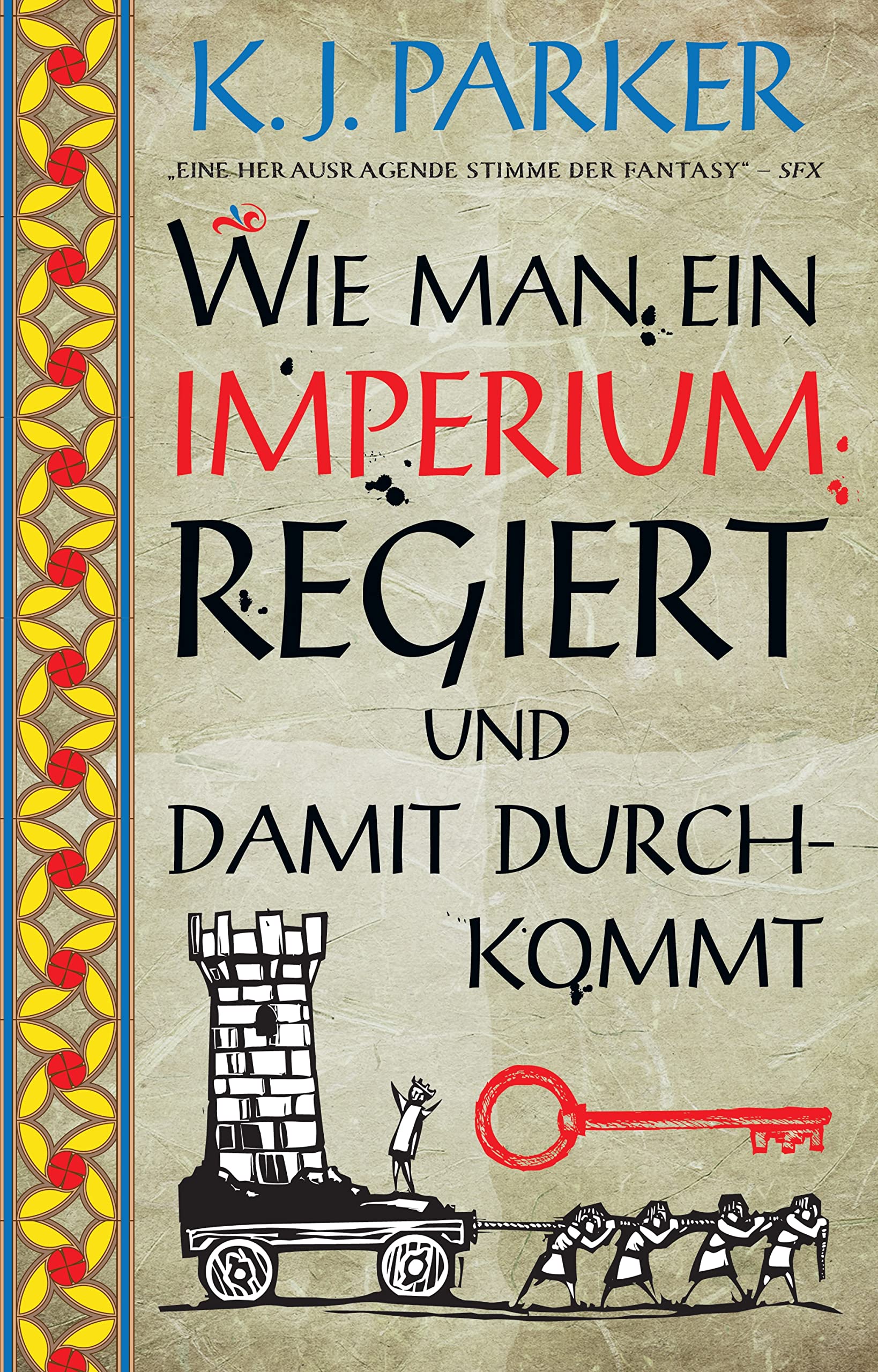 Wie man ein Imperium regiert und damit durchkommt (Die Belagerung) Historical Fiction