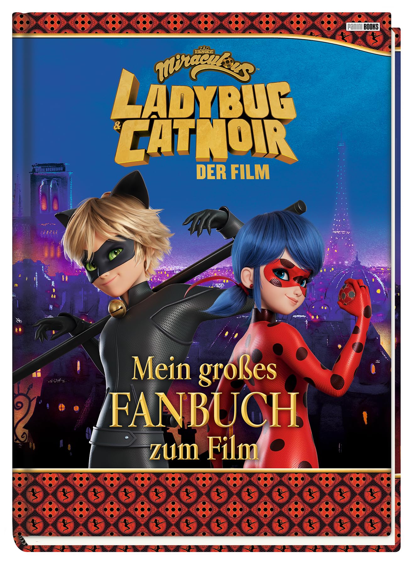 Miraculous: Ladybug & Cat Noir Der Film: Mein großes Fanbuch zum Film: Fanbuch Film, Art & Culture