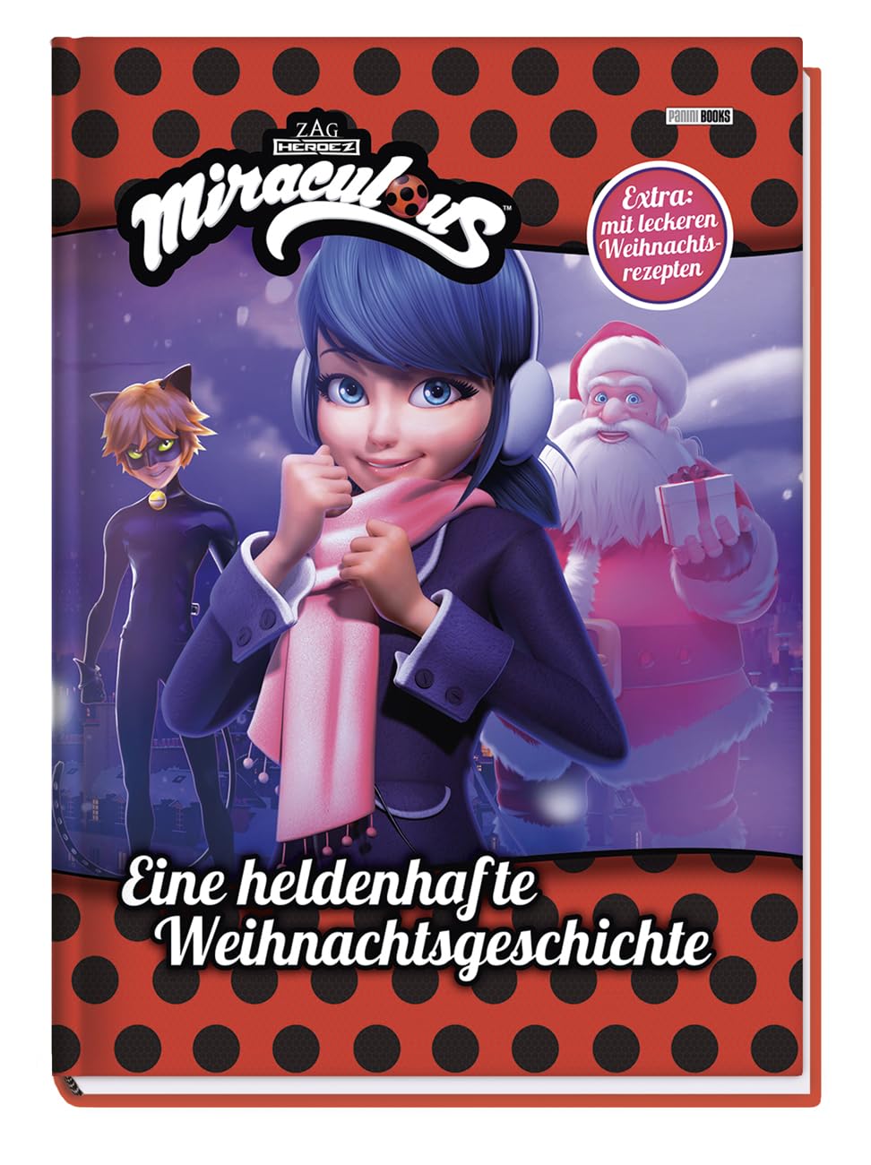 Miraculous: Eine heldenhafte Weihnachtsgeschichte: Geschichtenbuch inklusive leckeren Weihnachtsrezepten Leisure, Home & Garden