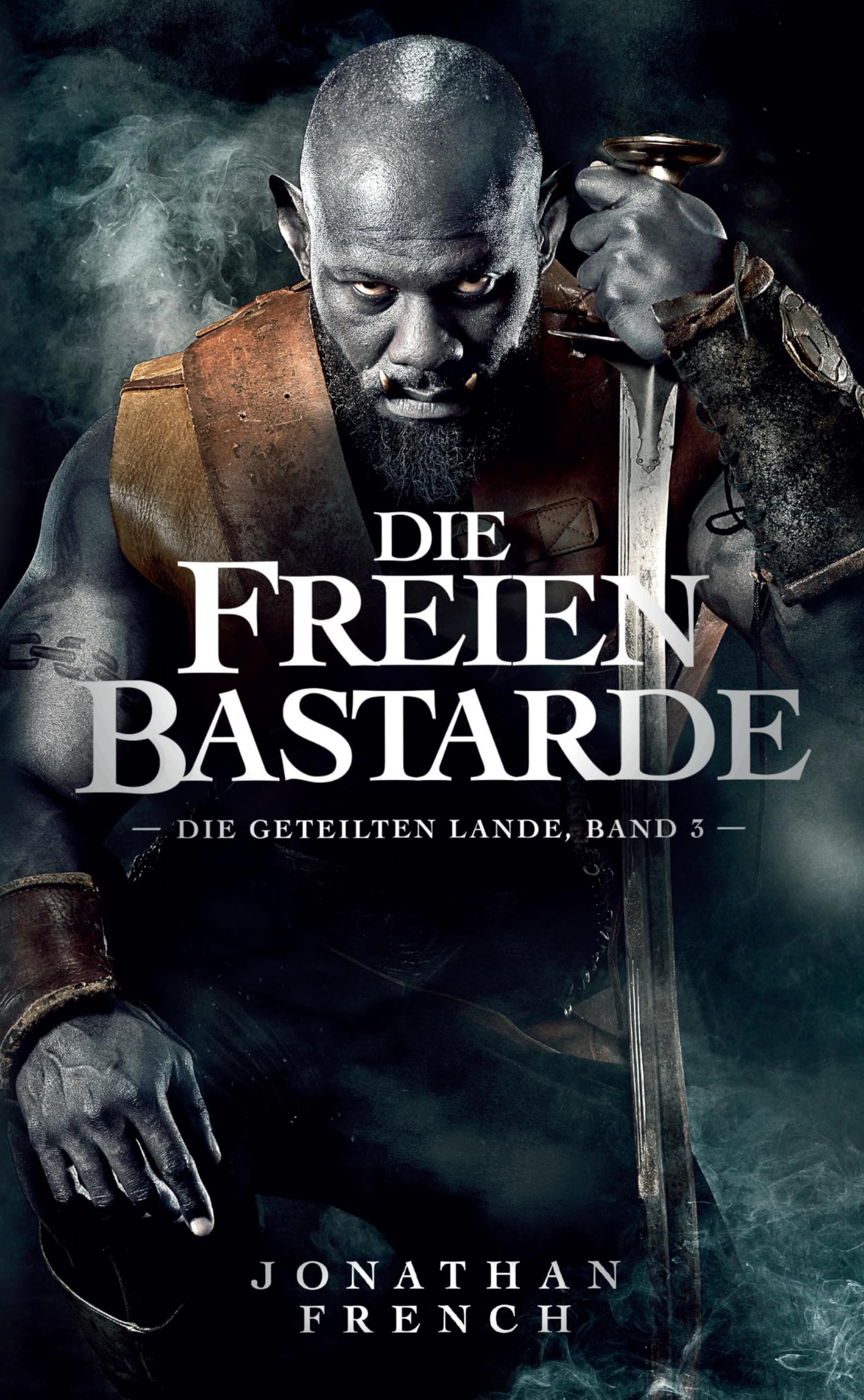 Die Freien Bastarde (Die Geteilten Lande) Historical Fiction