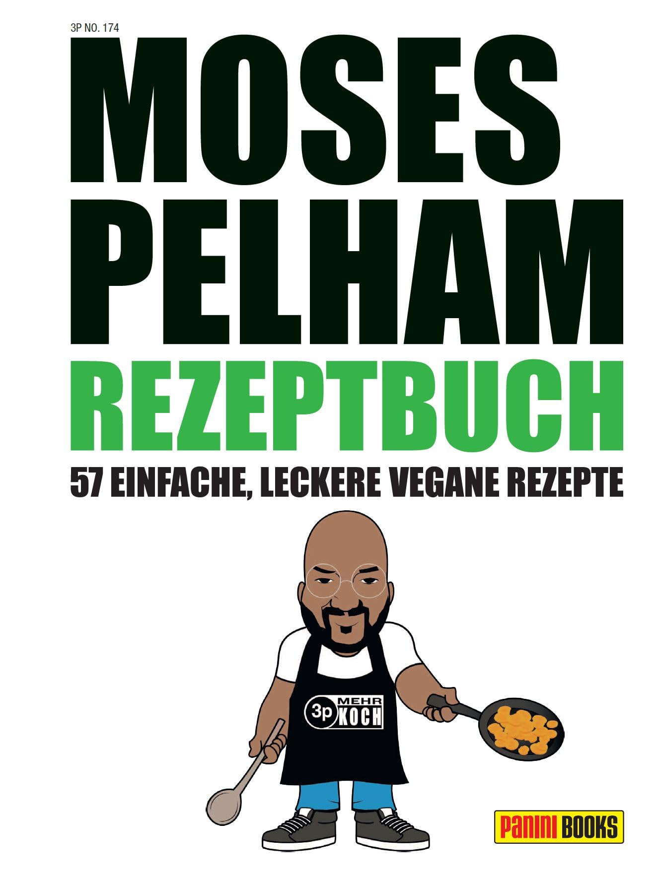 Moses Pelham Rezeptbuch: 57 einfache, leckere vegane Rezepte Leisure, Home & Garden