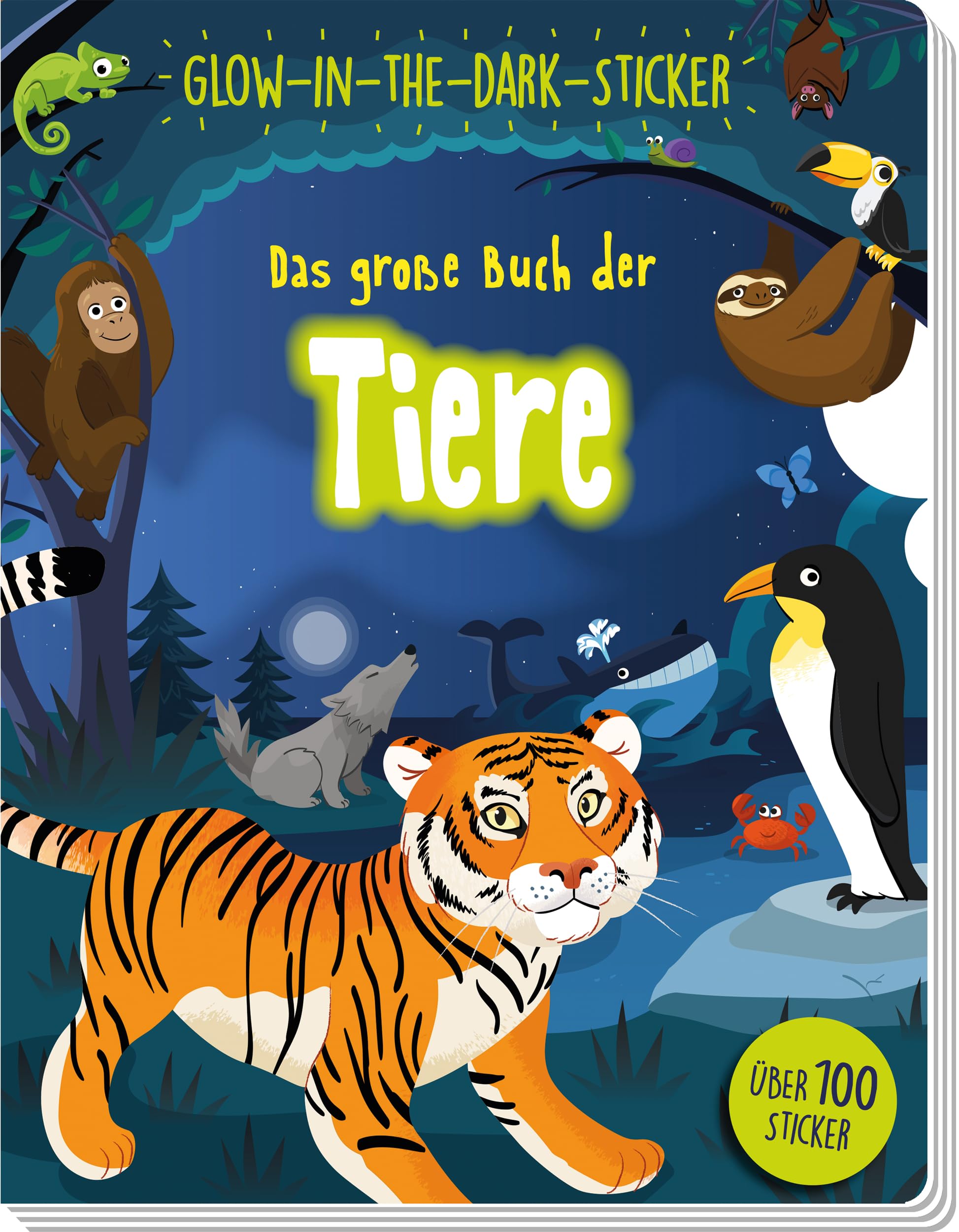 Das große Buch der Tiere: über 100 Sticker inkl. Glow-in-the-Dark-Sticker Tiptoi & Games