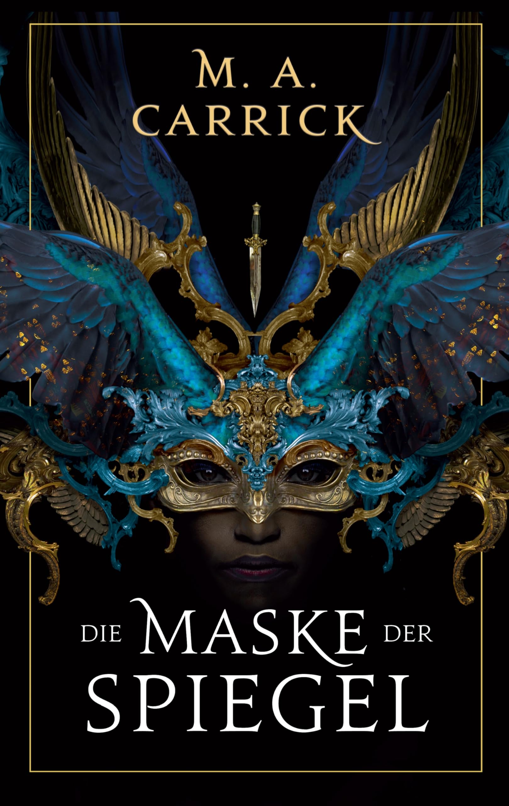 Die Maske der Spiegel (Rabe und Rose) Historical Fiction