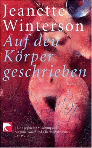 Auf den Körper geschrieben: Roman Contemporary literature