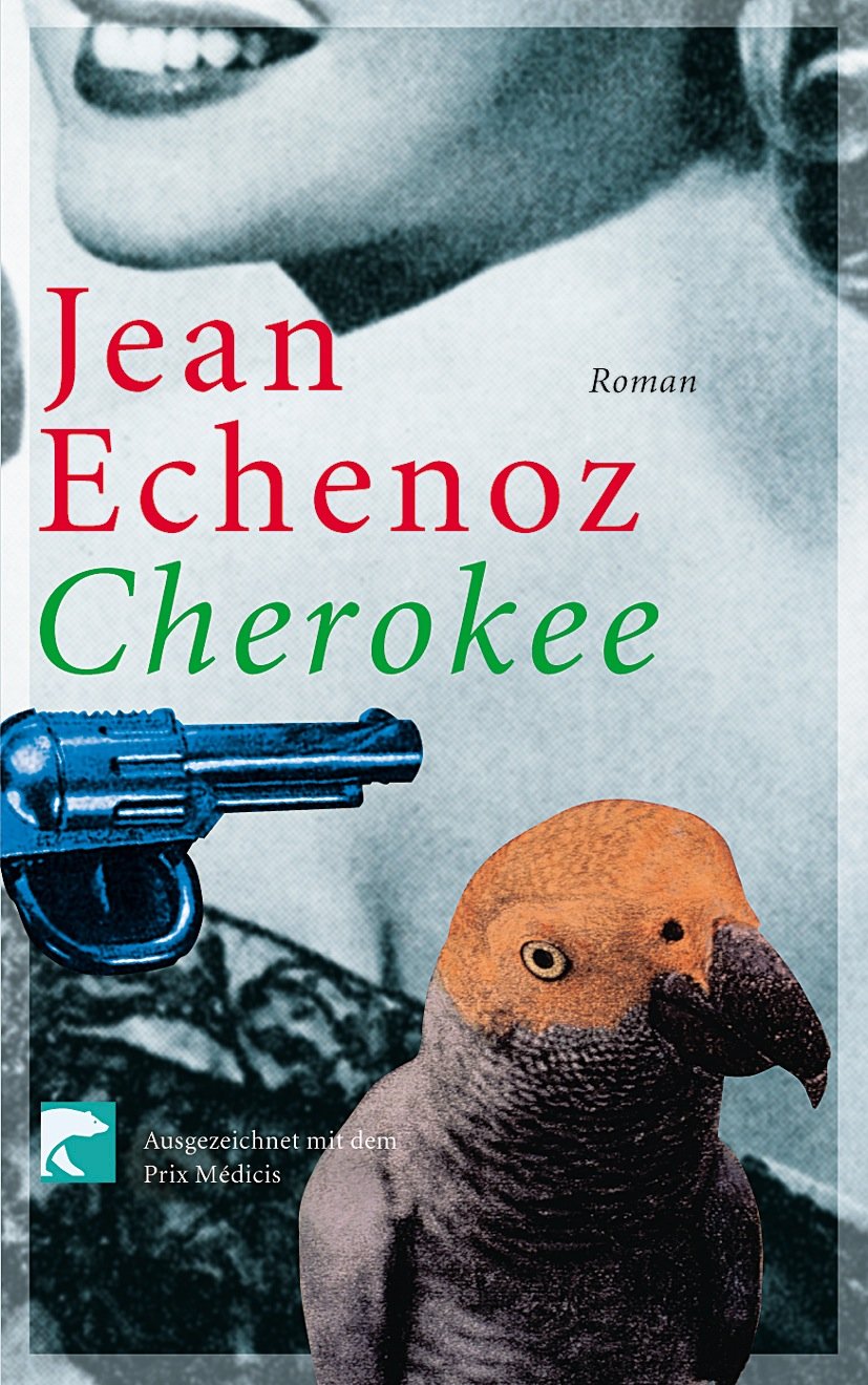Cherokee: Roman. Ausgezeichnet mit dem Prix Medicis für französische Literatur 1983 Contemporary literature Books