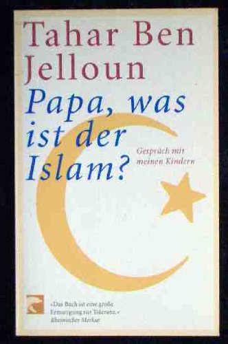 Papa, was ist der Islam? : Gespräch mit meinen Kindern. Non-fiction
