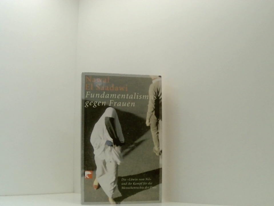 Fundamentalismus gegen Frauen: Die Löwin vom Nil und ihr Kampf für die menschenrechte der Frau Memories