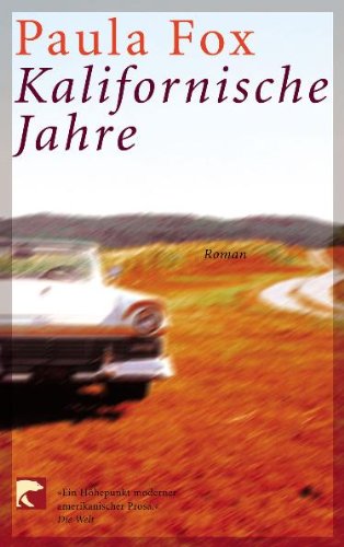 Kalifornische Jahre: Roman. Contemporary literature