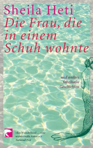 Die Frau, die in einem Schuh wohnte: Und andere fabelhafte Geschichten. Aus d. Engl. v. Monika Schmalz Books