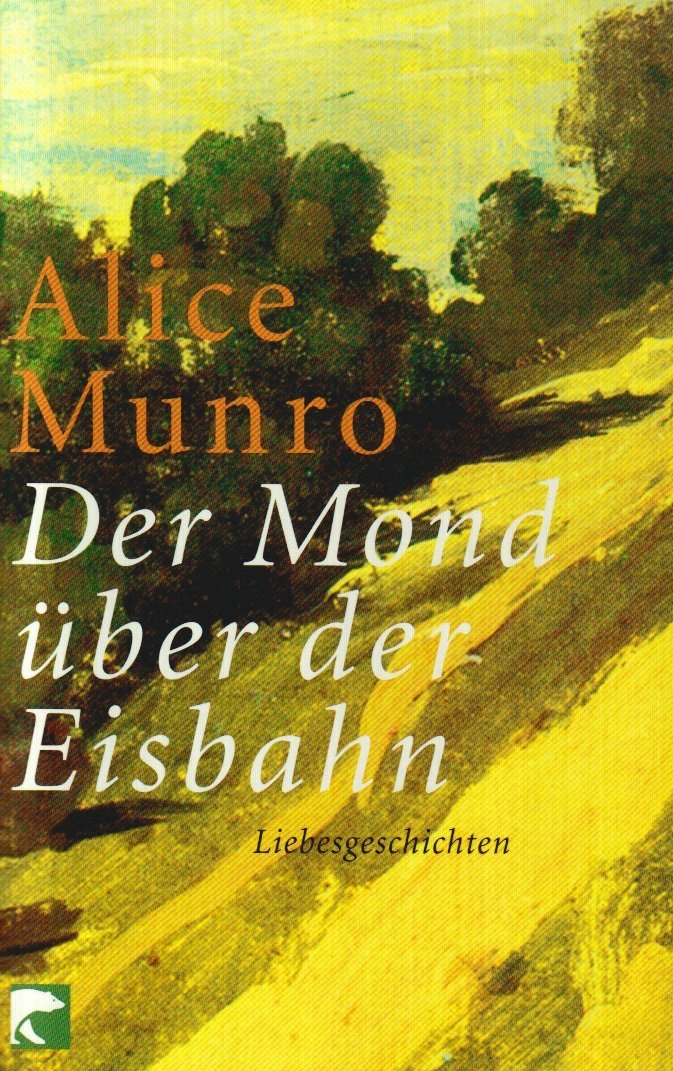 Der Mond über der Eisbahn: Liebesgeschichten. Aus d. Engl. v. Helga Huisgen Contemporary literature