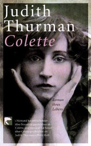 Colette: Roman ihres Lebens Art & Literature Books