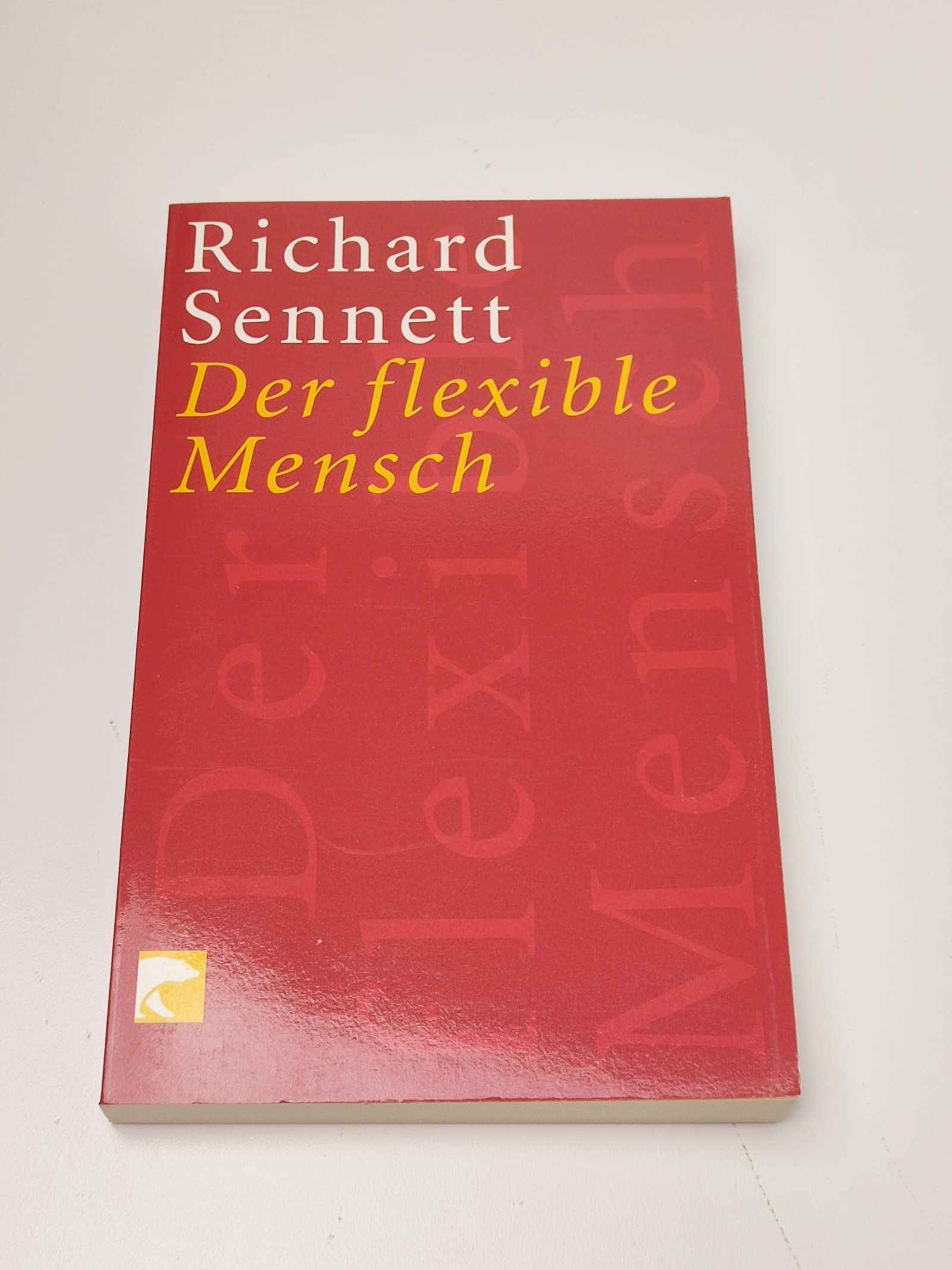 Der flexible Mensch: Die Kultur des neuen Kapitalismus Law