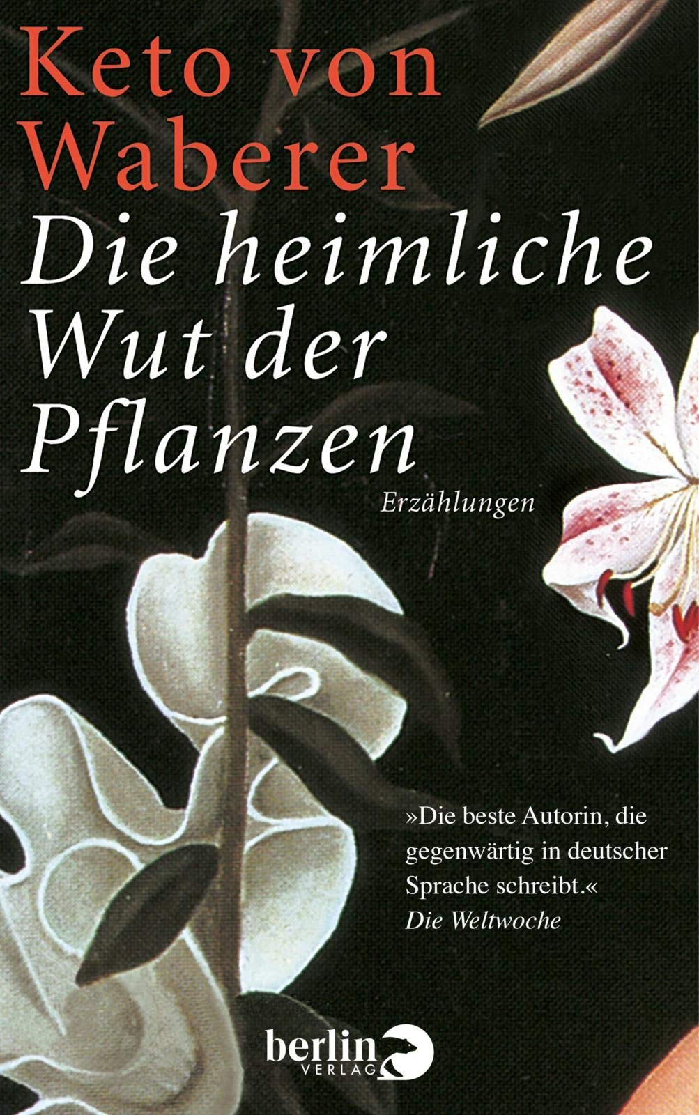 Die heimliche Wut der Pflanzen Contemporary literature