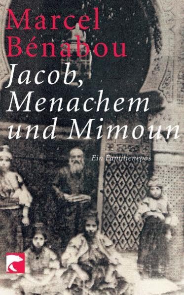 Jakob, Menachem und Mimoun: Ein Familienepos Contemporary literature