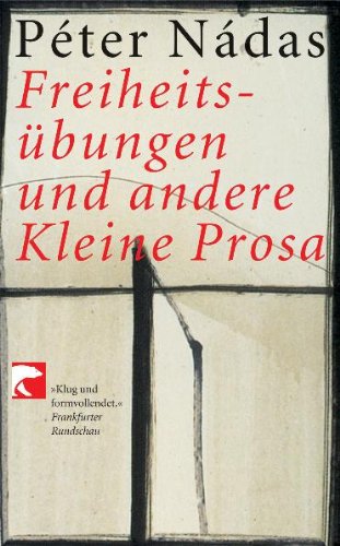 Freiheitsübungen und andere Kleine Prosa Contemporary literature
