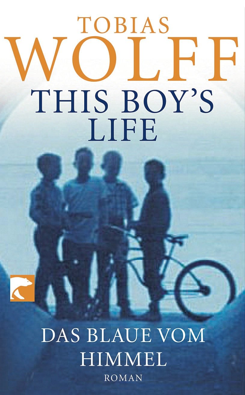 This Boy's Life: Das Blaue vom Himmel Contemporary literature