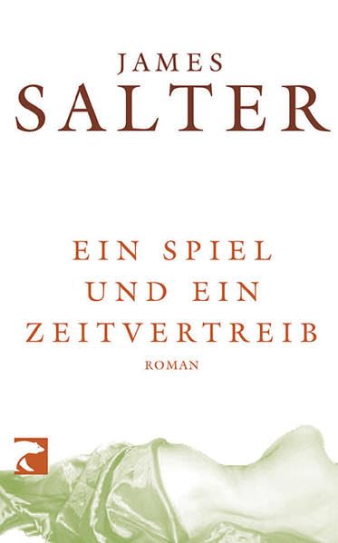 Ein Spiel und ein Zeitvertreib: Roman Contemporary literature