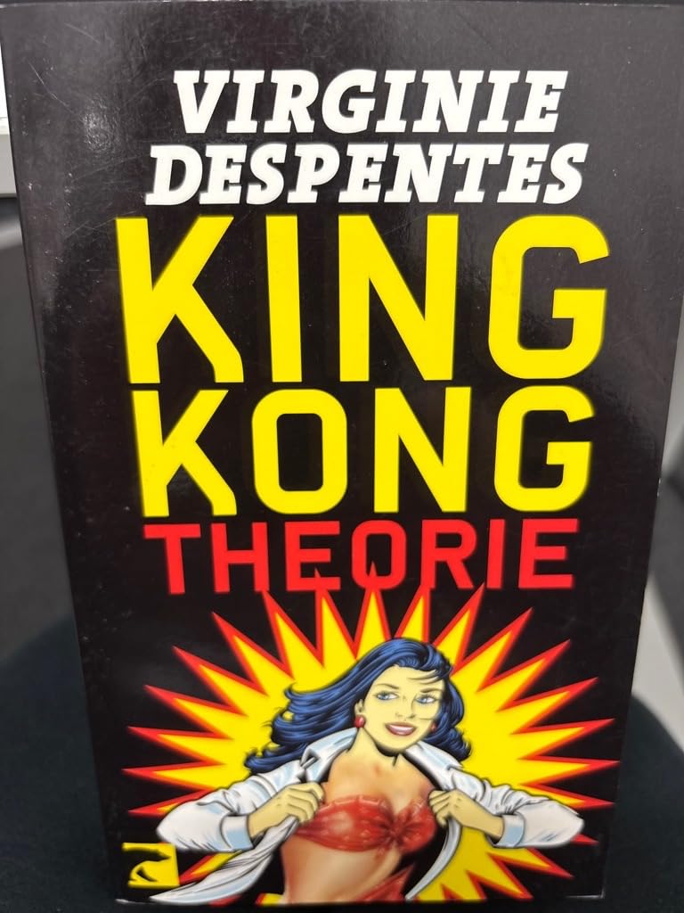 King Kong Theorie Essays & Short Stories