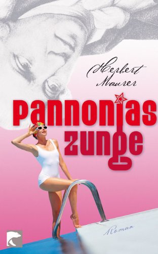 Pannonias Zunge: Roman Contemporary literature