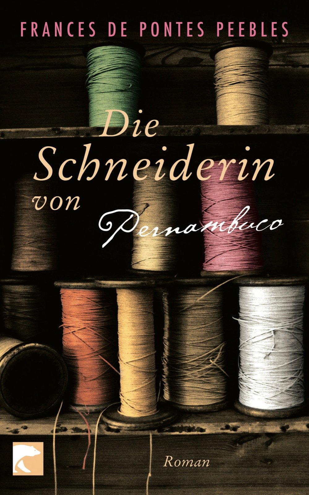 Die Schneiderin von Pernambuco: Roman Contemporary literature