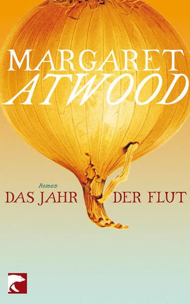 Das Jahr der Flut: Roman Contemporary literature