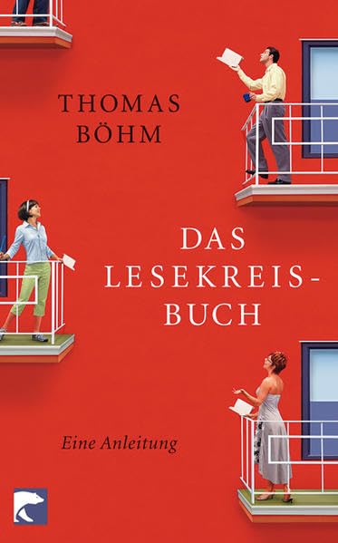 Das Lesekreisbuch: Eine Anleitung Contemporary literature Books