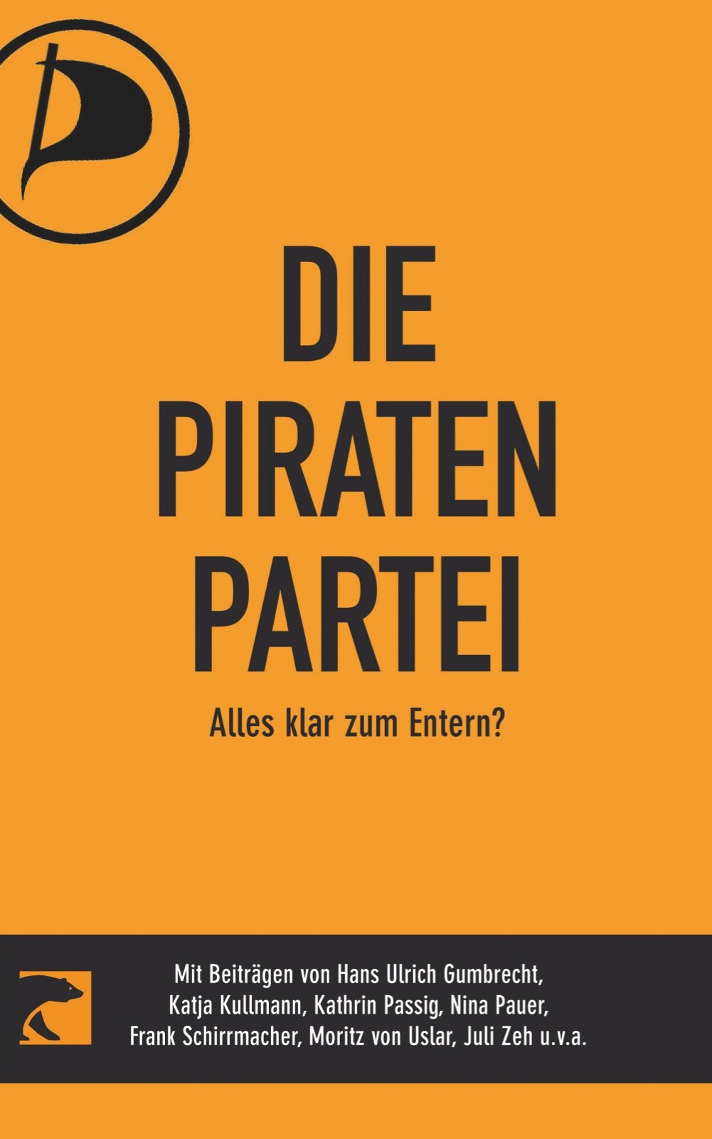 Die Piratenpartei: Alles klar zum Entern? Politics & History