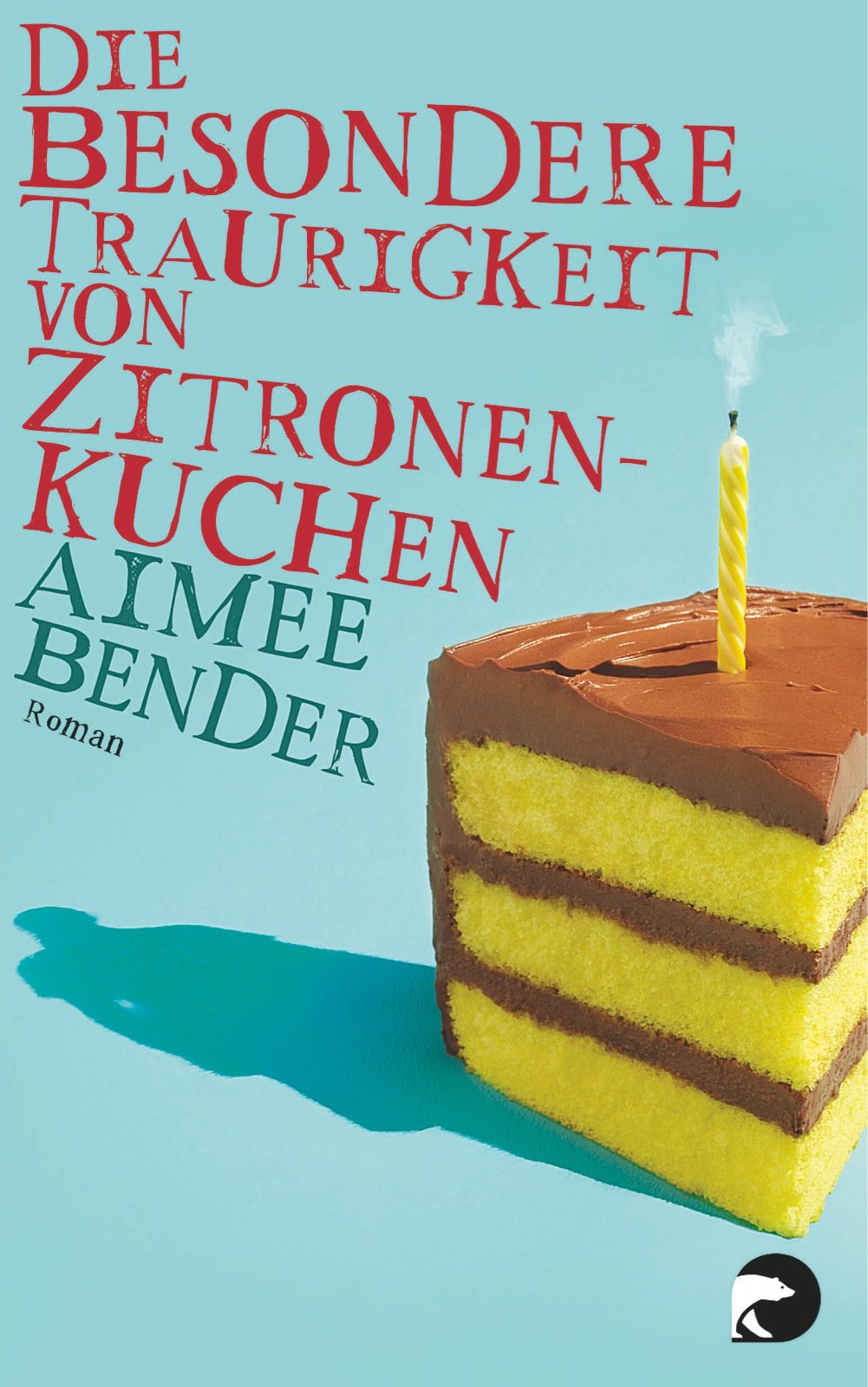 Die besondere Traurigkeit von Zitronenkuchen Contemporary literature