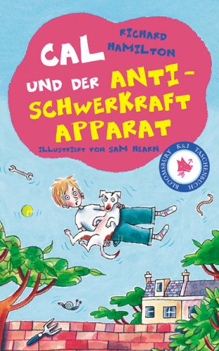 Cal und der Anti-Schwerkraft-Apparat Novels & Short Stories