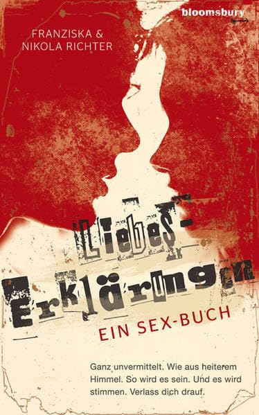 Liebes-Erklärungen: Ein Sex-Buch Young adult books