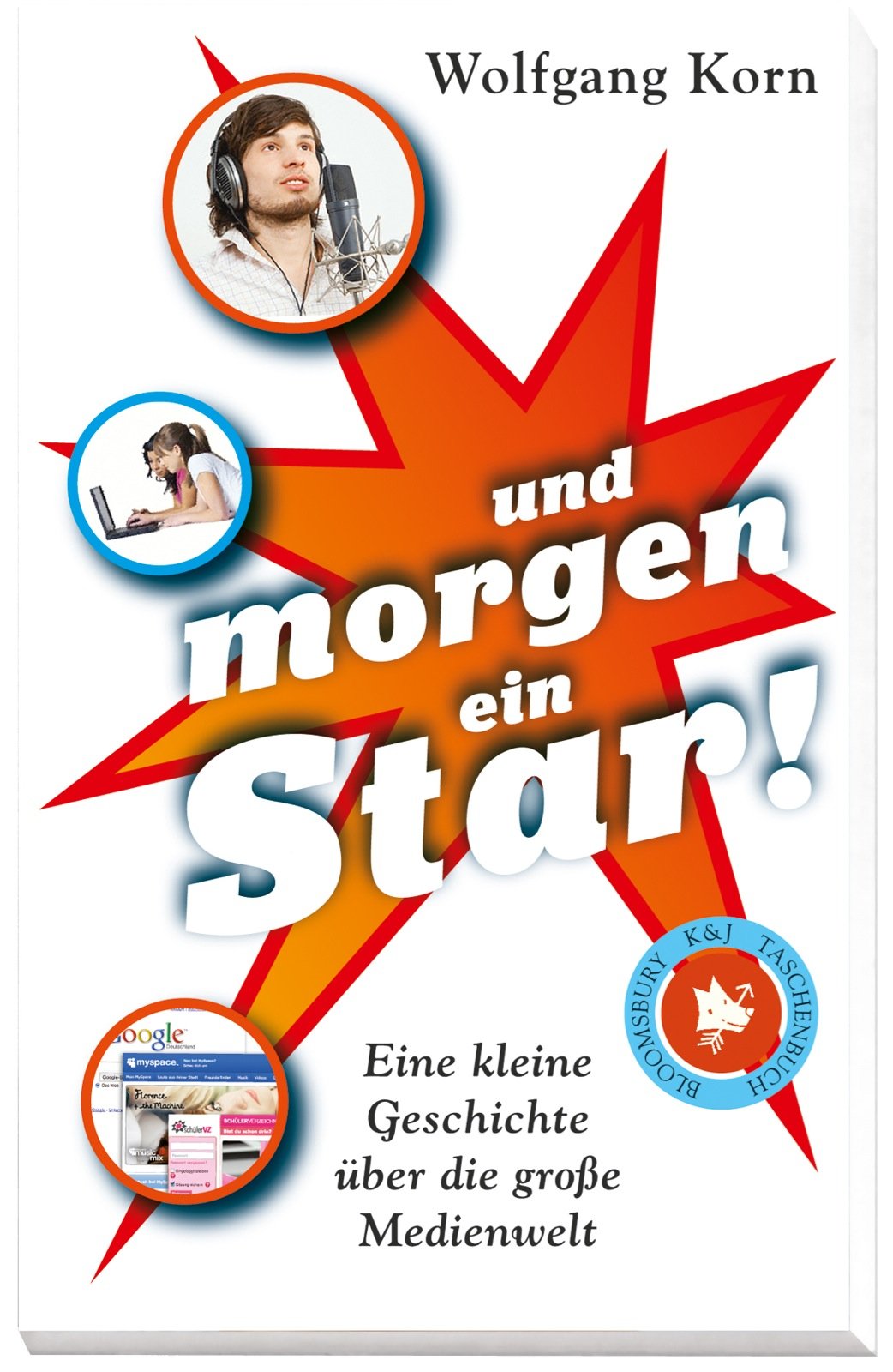 ... und morgen ein Star!: Eine kleine Geschichte über die große Medienwelt Children's books