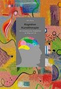 Kognitive Kunsttherapie. Die Gestaltung des Subjektiven als Weg zum Ich Books